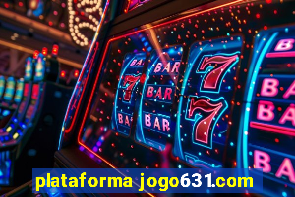 plataforma jogo631.com